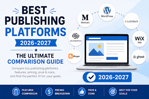 Comparison chart of the best book publishing platforms and services for authors in 2026 and 2027.