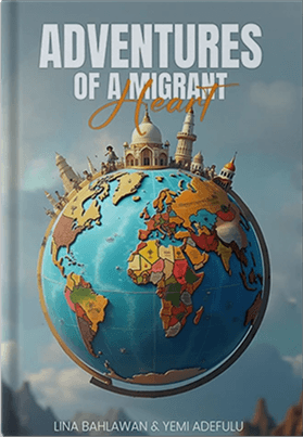Adventures of a Migrant by Lina Bahlawan & Yemi Adefulu