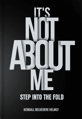 It's Not About Me by Kendall Belvedere Helmly