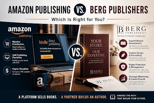 Amazon publishing vs Berg Publishers: which path is right for you